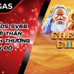 Greek Gods SV66 – Trò Chơi Thần Thoại, Rinh Thưởng Triệu Đô