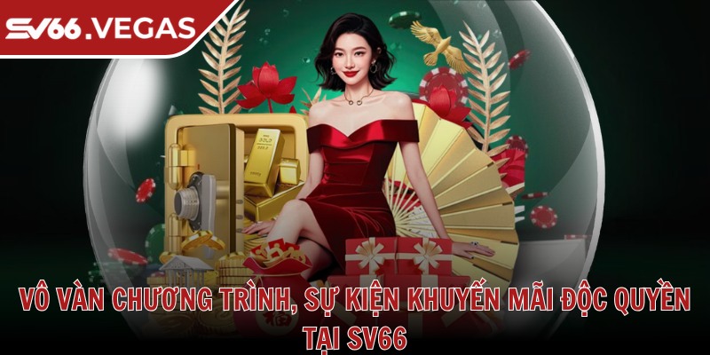 Sv66 Favor 🩷 Nhà Cái Sv66 Vegas - Link Đăng Nhập Sv 66 Uy Tín T10/2025 35 Vô vàn chương trình, sự kiện khuyến mãi độc quyền tại SV66